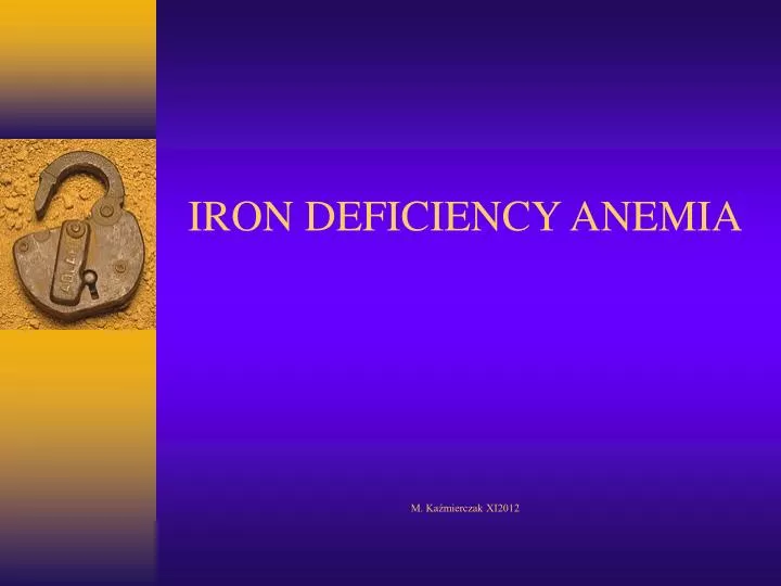 iron deficiency anemia m ka mierczak xi2012