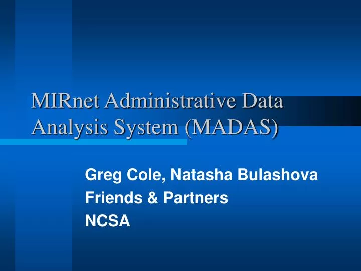 mirnet administrative data analysis system madas