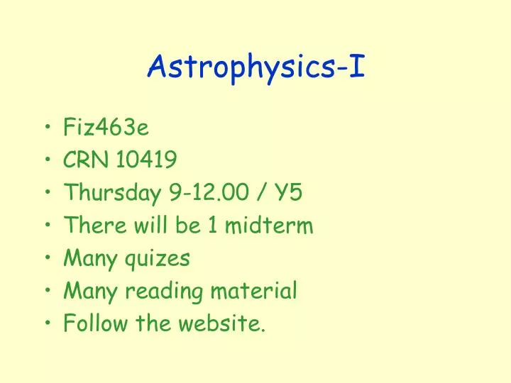 astrophysics i