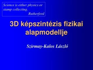 3d k pszint zis fizikai alapmodellje
