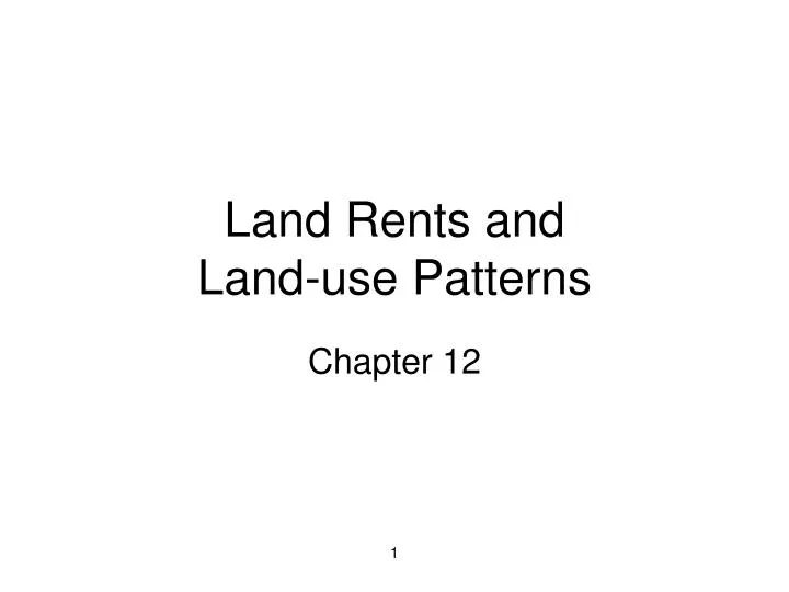 land rents and land use patterns