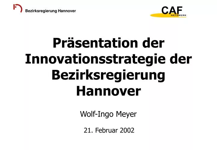 pr sentation der innovationsstrategie der bezirksregierung hannover wolf ingo meyer