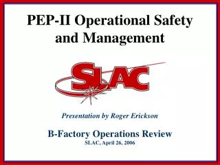 PEP-II Operational Safety and Management