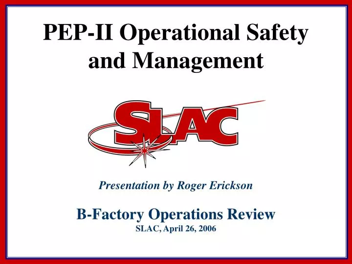 pep ii operational safety and management