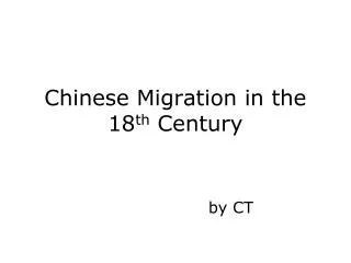Chinese Migration in the 18 th Century
