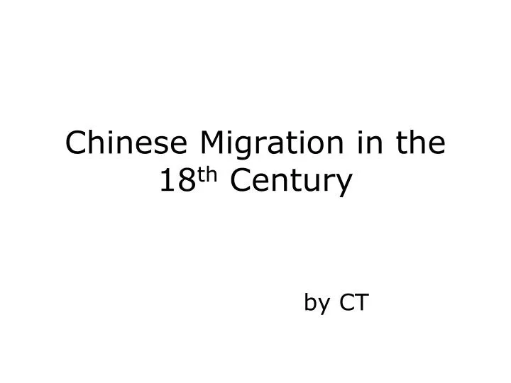 chinese migration in the 18 th century