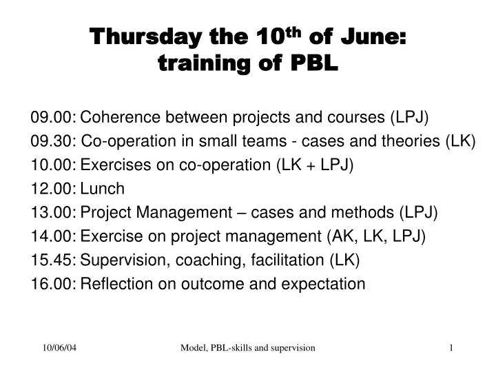 thursday the 10 th of june training of pbl