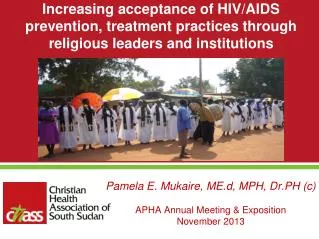 Pamela E. Mukaire, ME.d , MPH, Dr.PH (c) APHA Annual Meeting &amp; Exposition November 2013