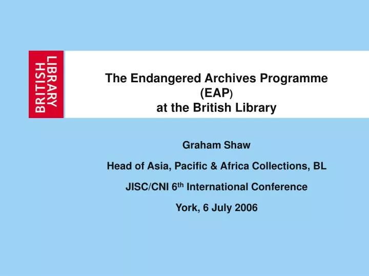 the endangered archives programme eap at the british library