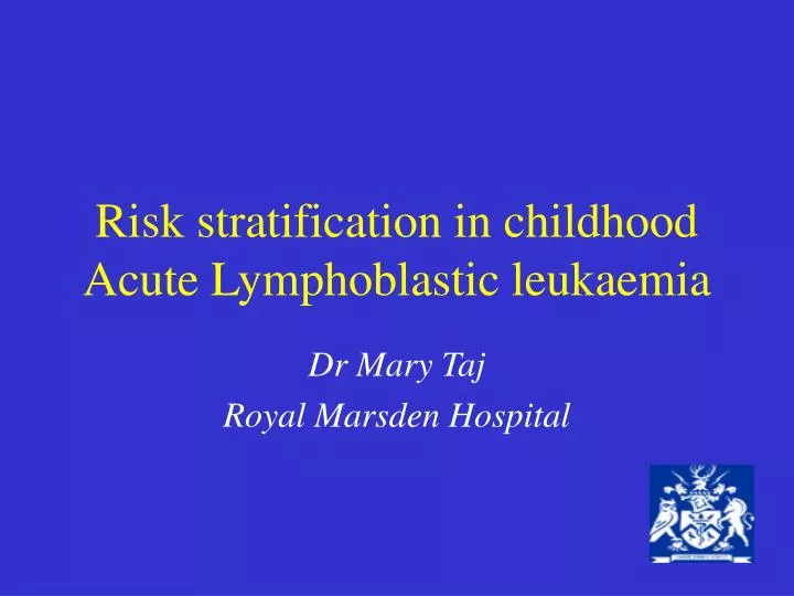 risk stratification in childhood acute lymphoblastic leukaemia