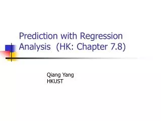 Prediction with Regression Analysis (HK: Chapter 7.8)