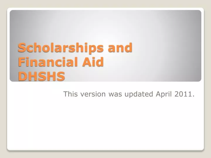 scholarships and financial aid dhshs