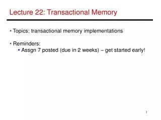 Lecture 22: Transactional Memory