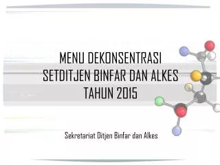 menu dekonsentrasi setditjen binfar dan alkes tahun 2015