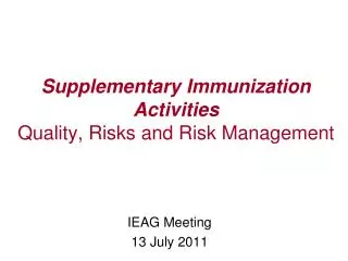 Supplementary Immunization Activities Quality, Risks and Risk Management