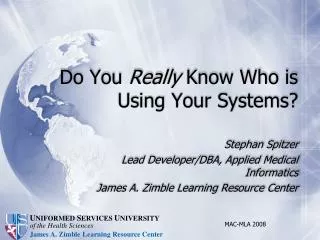 Do You Really Know Who is Using Your Systems?