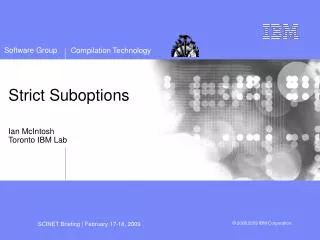 Strict Suboptions Ian McIntosh Toronto IBM Lab