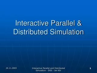 Interactive Parallel &amp; Distributed Simulation