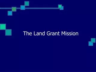 The Land Grant Mission