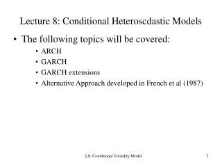Lecture 8: Conditional Heteroscdastic Models