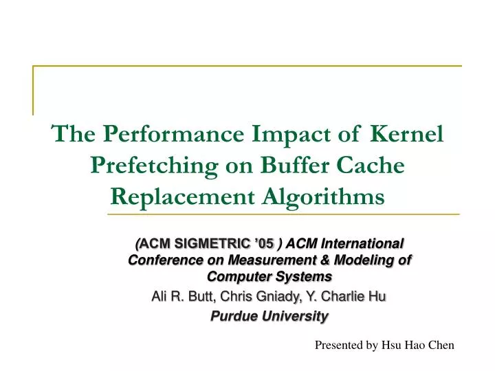 the performance impact of kernel prefetching on buffer cache replacement algorithms