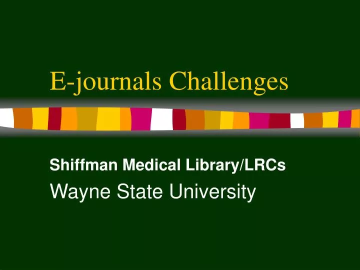 e journals challenges