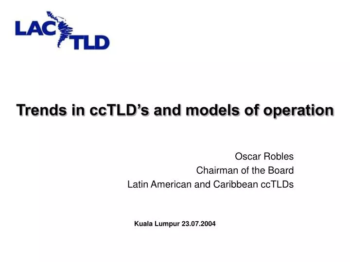 trends in cctld s and models of operation