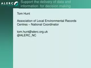 Support the delivery of data and information for decision making