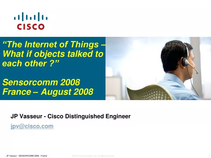 the internet of things what if objects talked to each other sensorcomm 2008 france august 2008