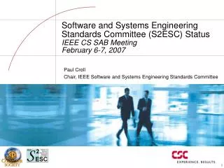 Paul Croll Chair, IEEE Software and Systems Engineering Standards Committee