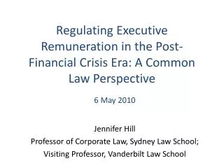 Regulating Executive Remuneration in the Post-Financial Crisis Era: A Common Law Perspective
