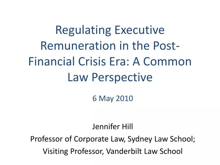 regulating executive remuneration in the post financial crisis era a common law perspective