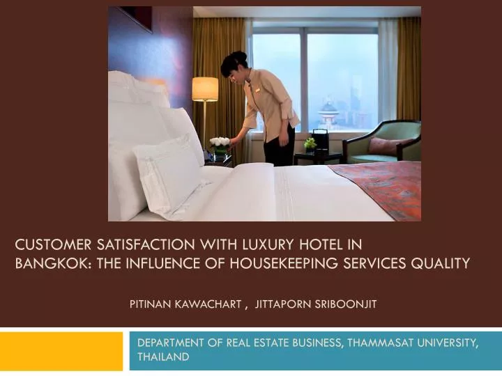 customer satisfaction with luxury hotel in bangkok the influence of housekeeping services quality