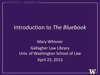 Introduction to The Bluebook