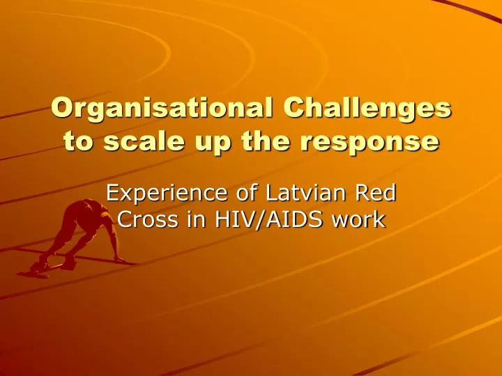 organisational challenges to scale up the response
