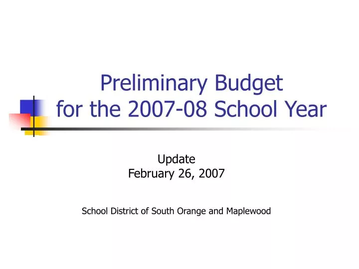 preliminary budget for the 2007 08 school year