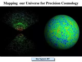 Mapping our Universe for Precision Cosmology