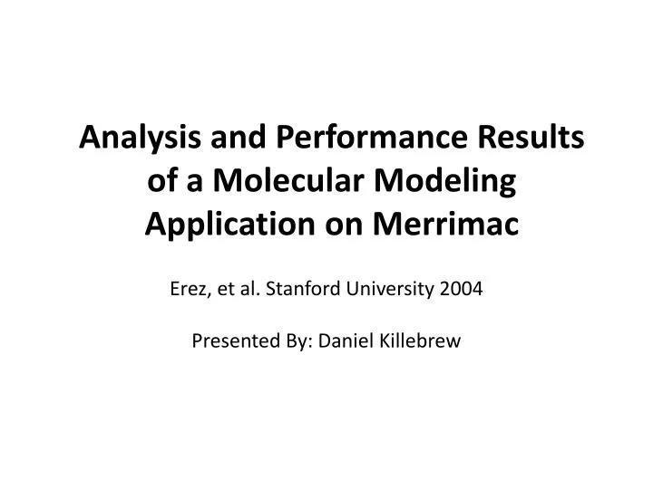 analysis and performance results of a molecular modeling application on merrimac