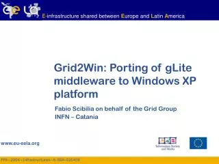 Grid2Win: Porting of gLite middleware to Windows XP platform