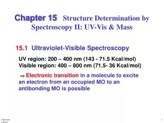 Chapter 15 Structure Determination by Spectroscopy II: UV-Vis &amp; Mass