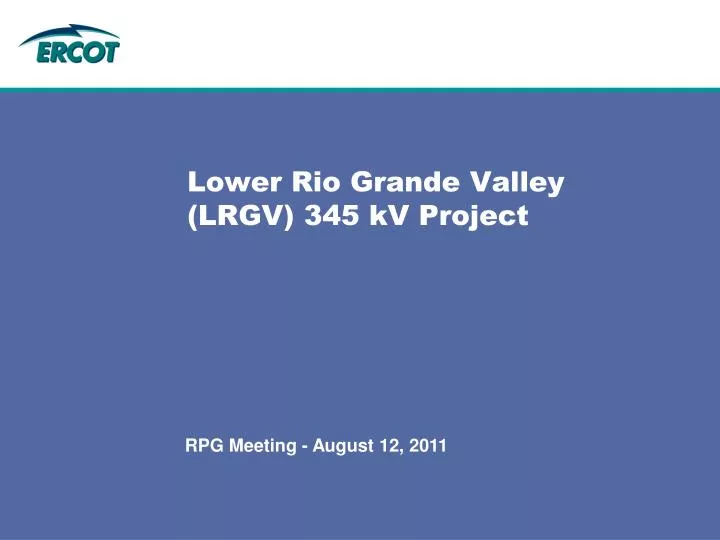 lower rio grande valley lrgv 345 kv project