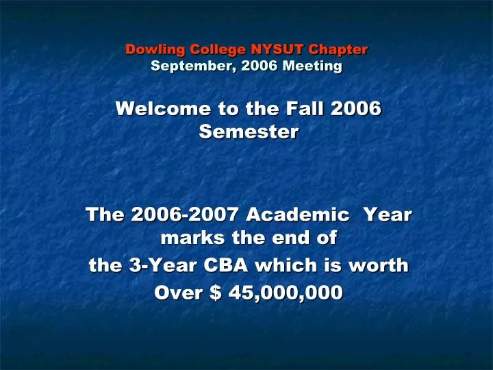 dowling college nysut chapter september 2006 meeting