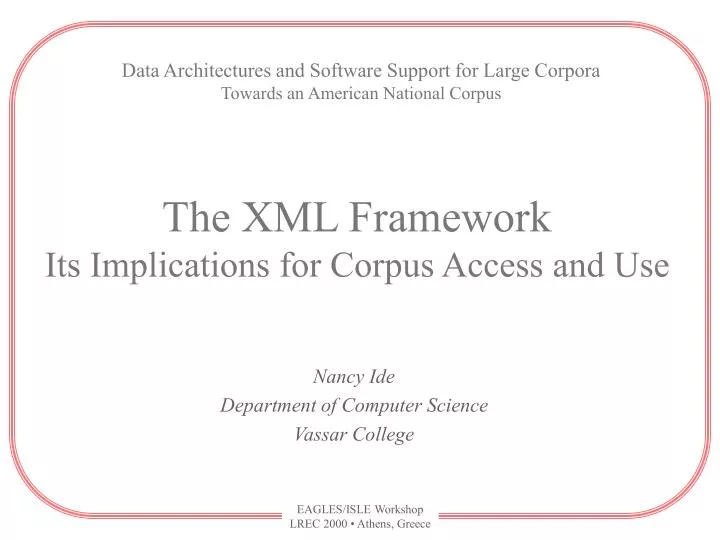 the xml framework its implications for corpus access and use