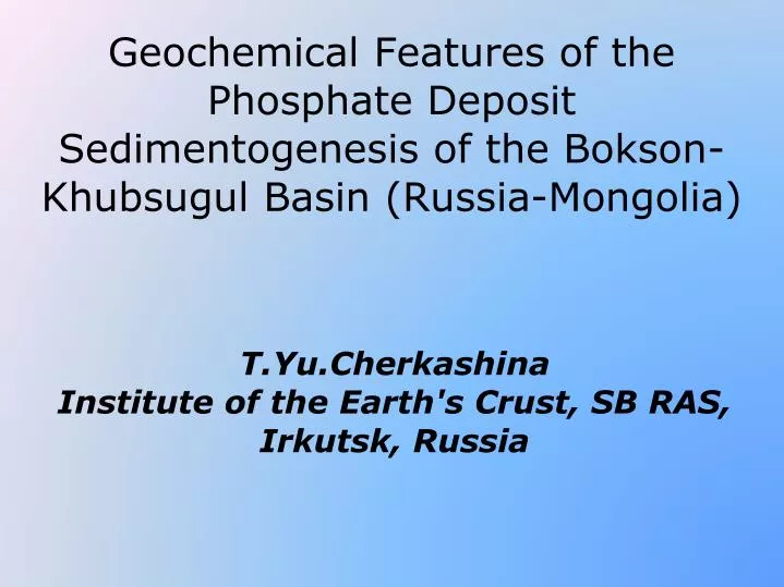 t yu cherkashina institute of the earth s crust sb ras irkutsk russia