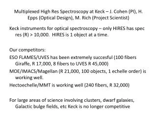 Mutiplexed High Dispersion Spectroscopy at Keck