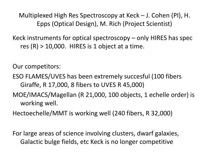 multiplexed high res spectroscopy at keck j cohen pi h epps optical design m rich project scientist