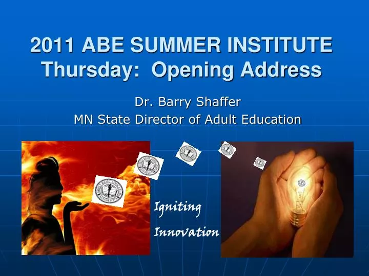 2011 abe summer institute thursday opening address