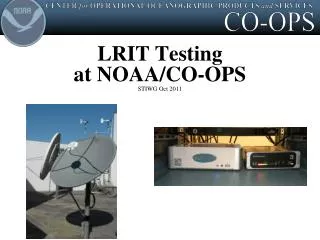 LRIT Testing at NOAA/CO-OPS STIWG Oct 2011