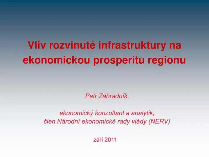 vliv rozvinut infrastruktury na ekonomickou prosperitu regionu