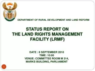 STATUS REPORT ON THE LAND RIGHTS MANAGEMENT FACILITY ( LRMF)